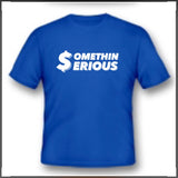 Somethin Serious Classic T-Shirt
