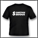 Somethin Serious Classic T-Shirt