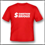 Somethin Serious Classic T-Shirt