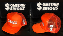 Load image into Gallery viewer, Orange Classic Somethin Serious Trucker
